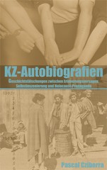 Pascal Cziborra: KZ-Autobiografien