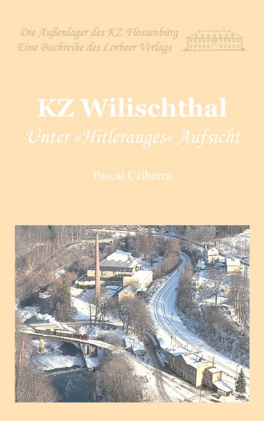 Pascal Cziborra: KZ Wilischthal