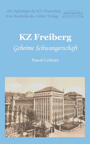 Pascal Cziborra: KZ Freiberg